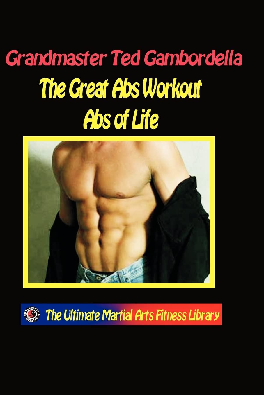 The Great Ab Workout. Abs for Life